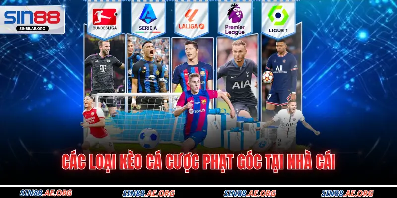 Các loại kèo cá cược phạt góc tại nhà cái