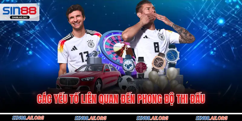 Các yếu tố liên quan đến phong độ thi đấu