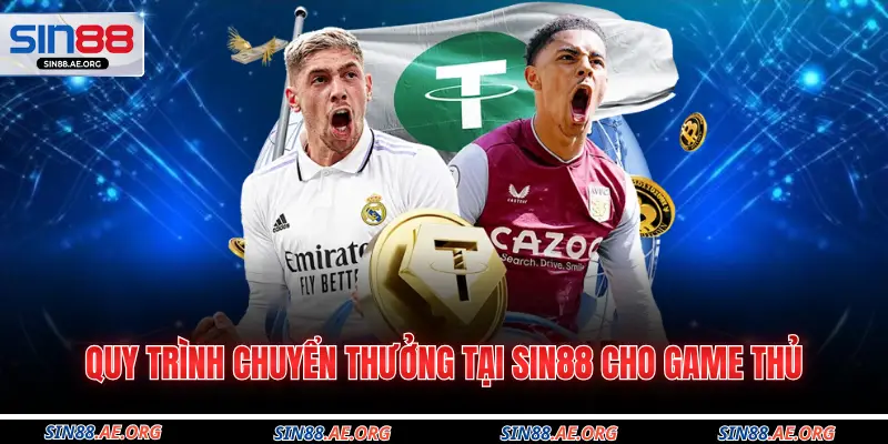 Quy trình chuyển thưởng tại Sin88 cho game thủ
